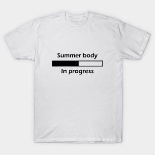 Summer Body In Progress - Black T-Shirt